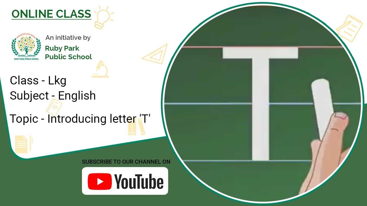 Introduction of Letter “T” | English Class for LKG Students | Ruby Park Public School