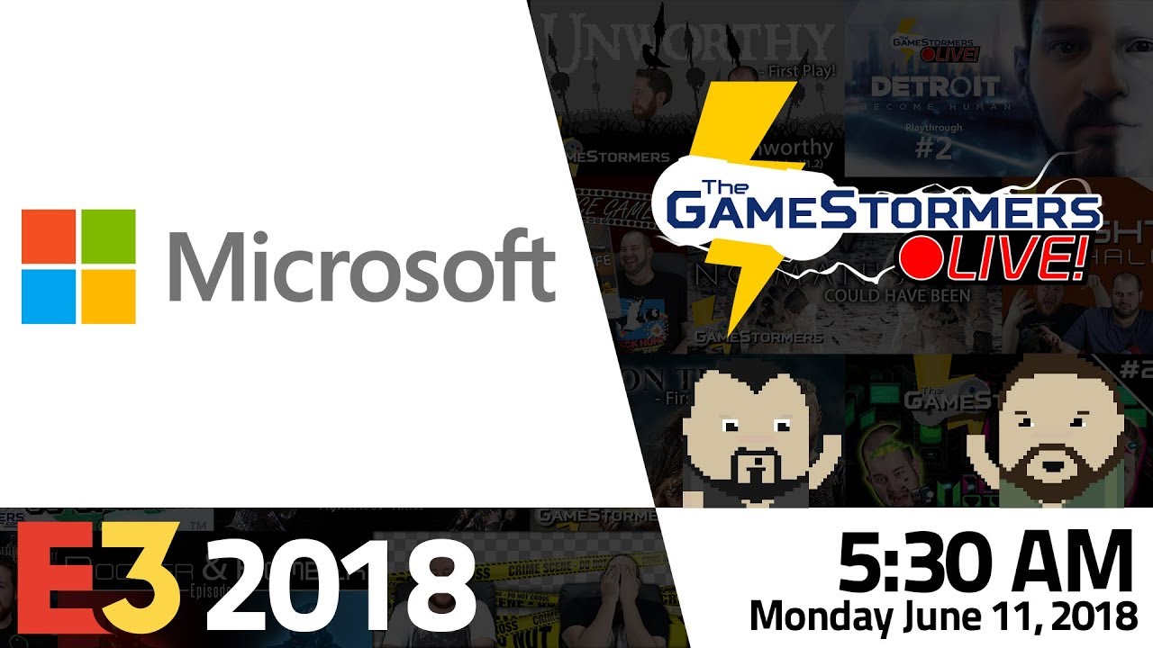 Microsoft E3 2018 Press Conference - The GameStormers LIVE!