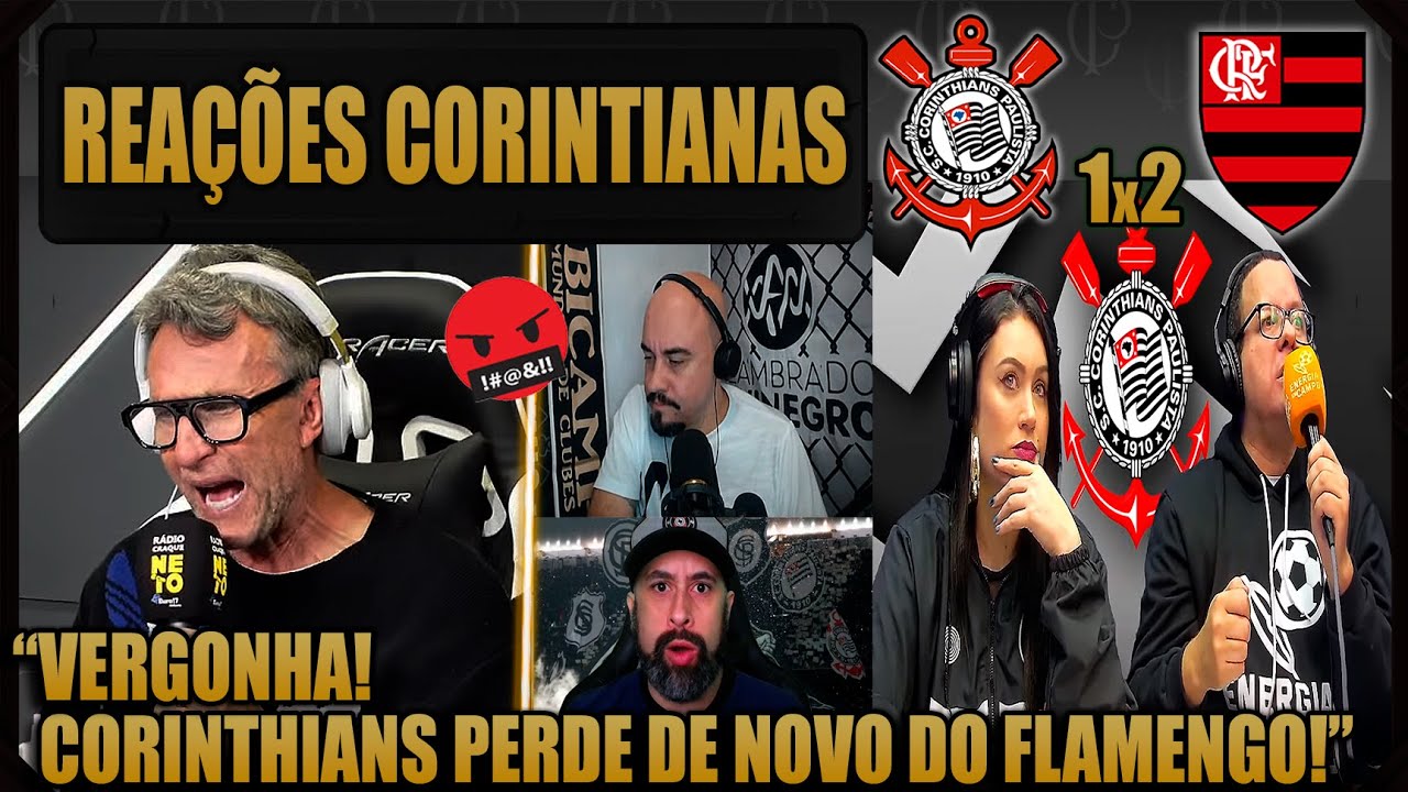 REAÇÕES dos CORINTIANOS - CORINTHIANS 1x2 FLAMENGO - BRASILEIRÃO 2025 - VAMOS RIR DO CORINTHIANS!