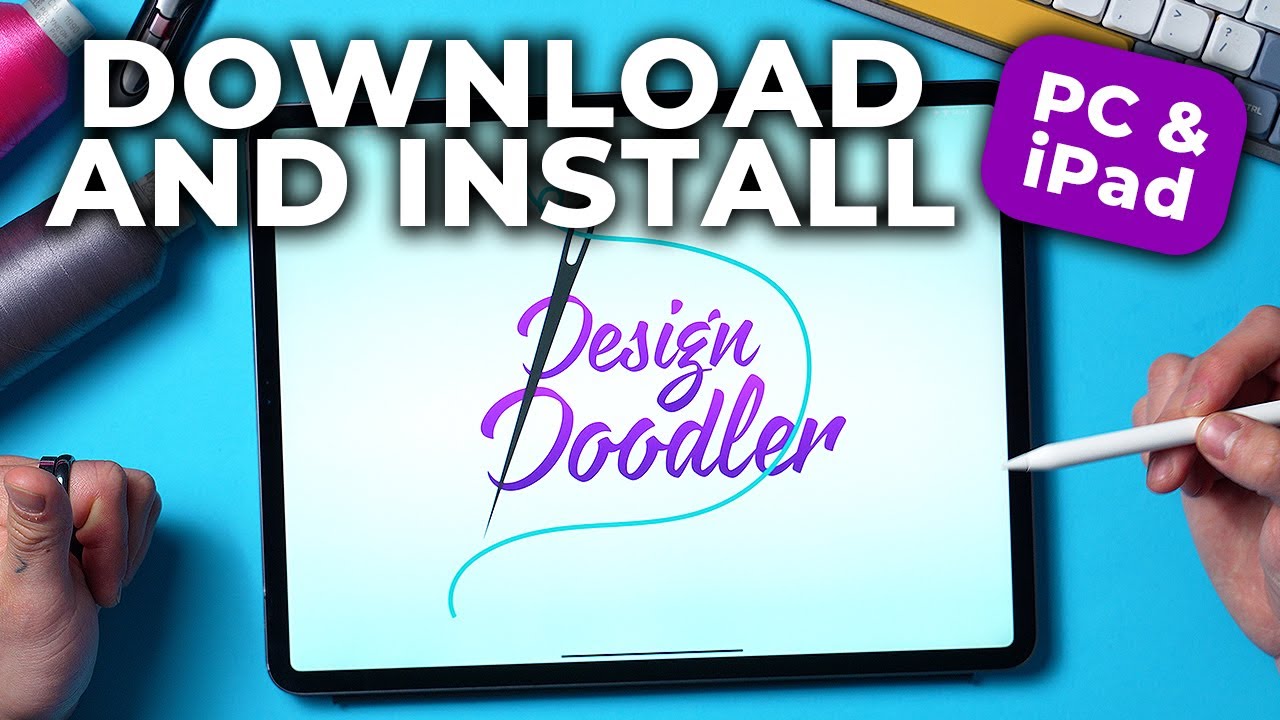 How to Download and Install the Design Doodler | PC & iPad Tutorial