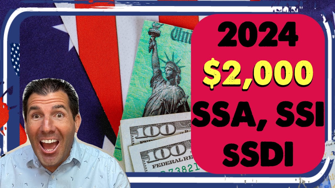 2024 is the Year: $2,000 4th Stimulus Check - Social Security, SSDI, SSI, Low Income