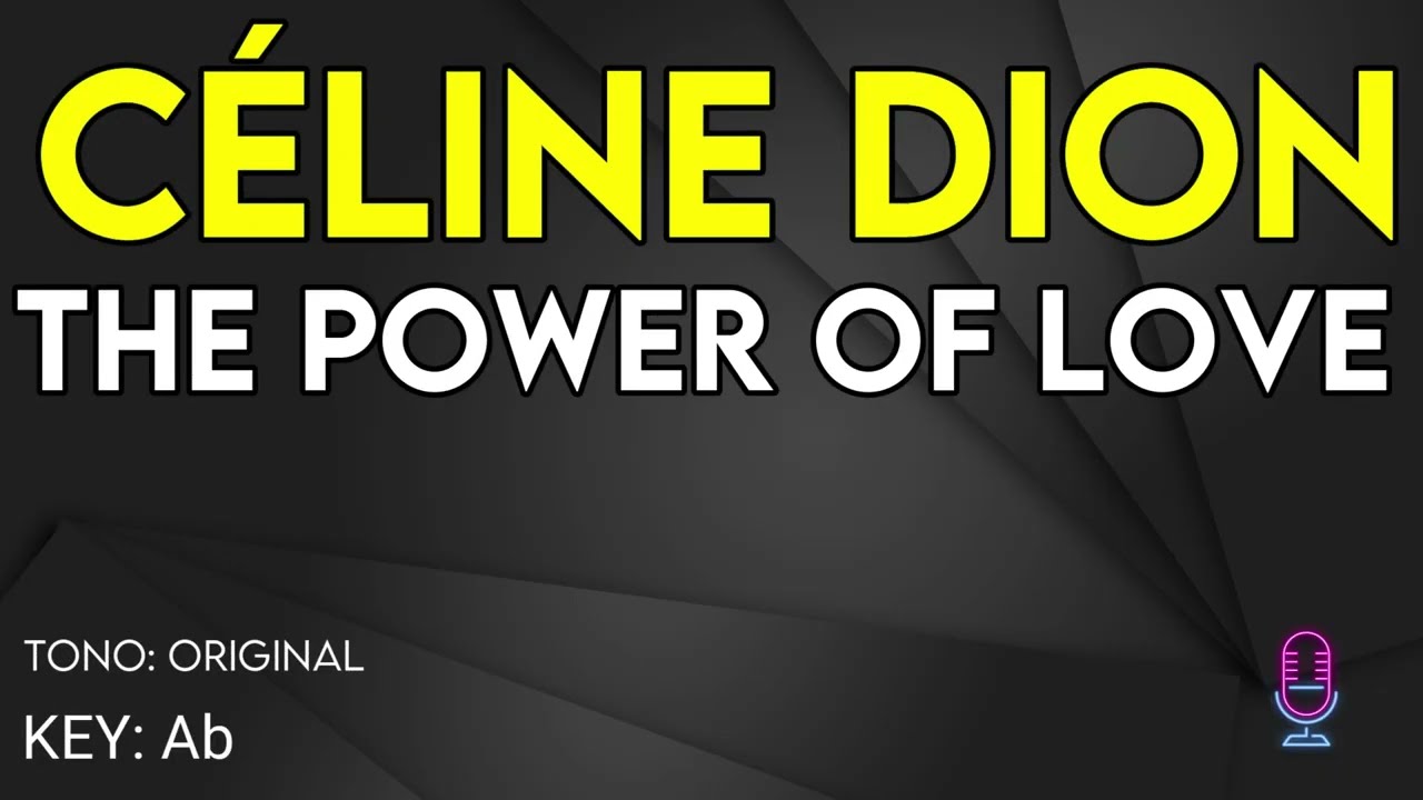 Céline Dion - The Power Of Love - Karaoke Instrumental