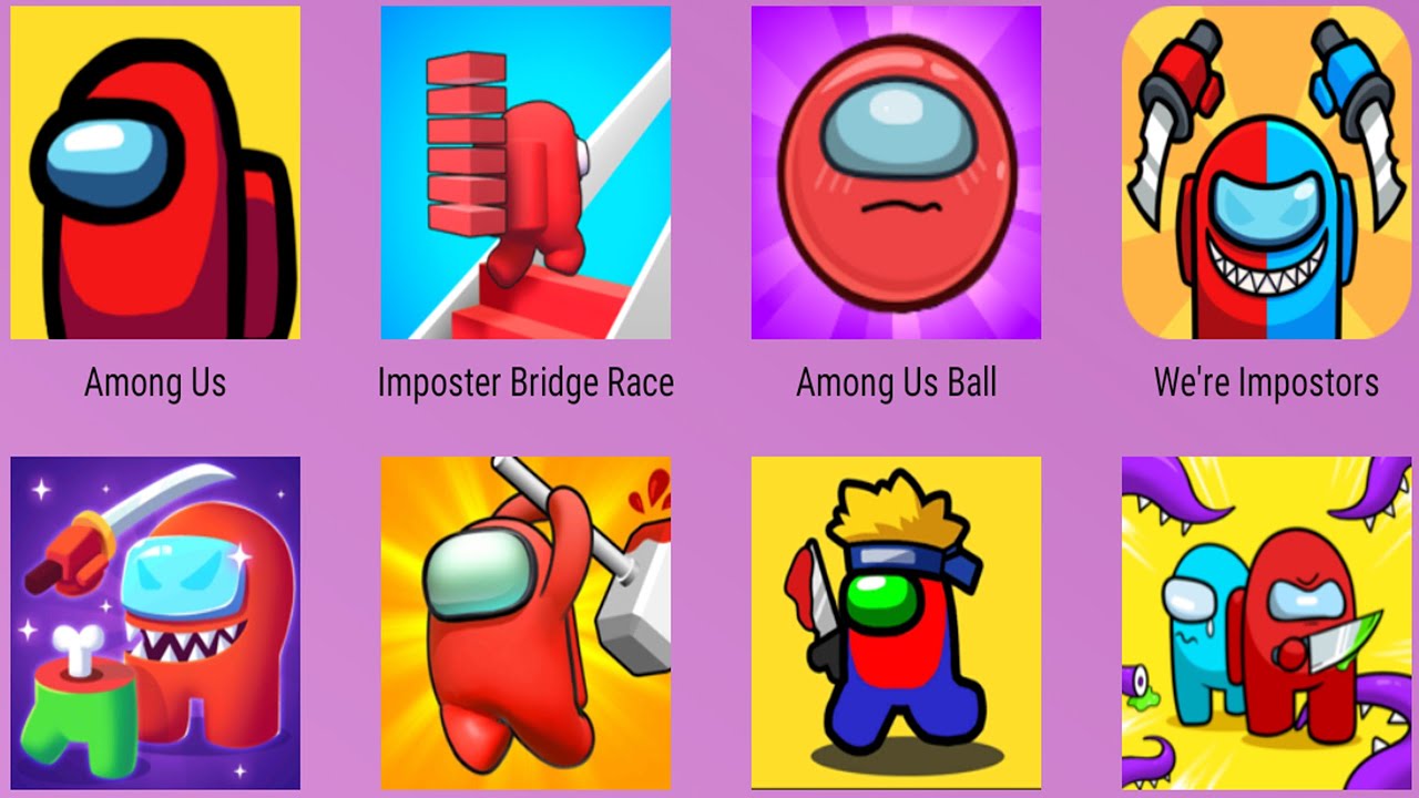 Imposter Bridge Race,Among Us Ball,We're Impostors,Among Us,Imposter Smashers,Imposter Solo Kill