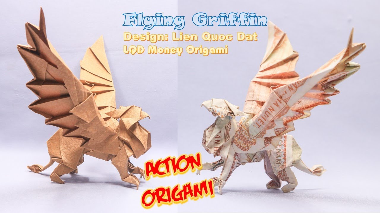 Action origami - Flying Griffin (Lien Quoc Dat) - LQD Money Origami