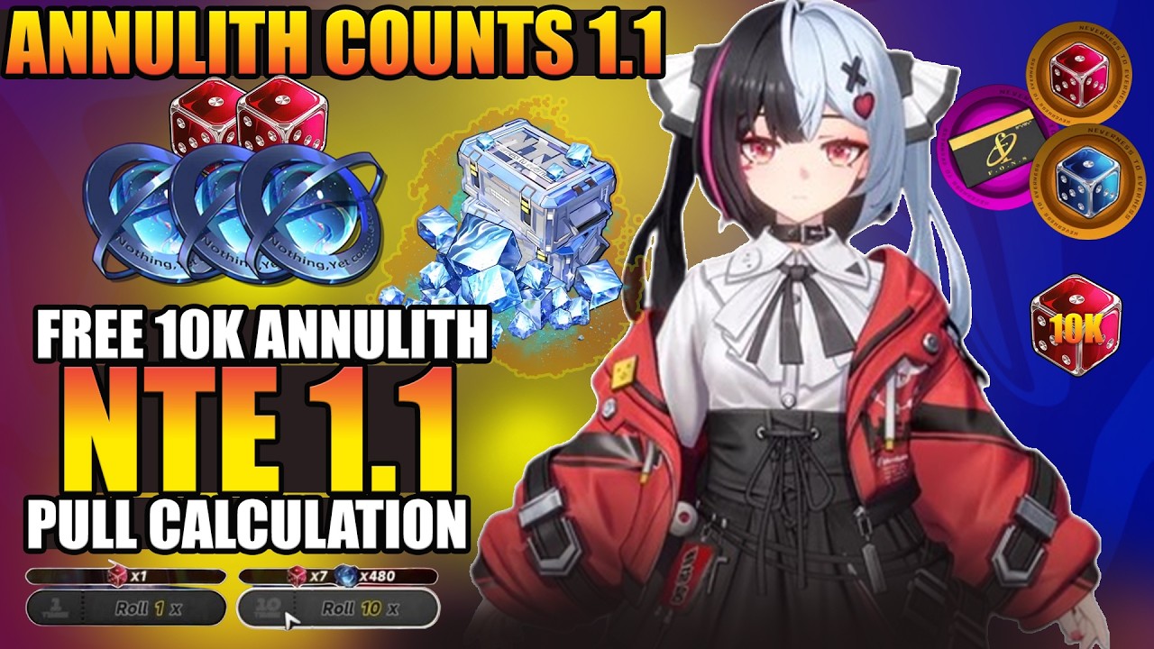 NTE Version 1.1 Annullith Counts! How Many FREE Pulls Can You Get? - Neverness to Everness