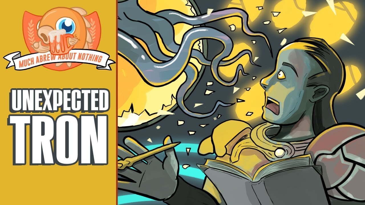 Much Abrew: Unexpected Tron (Modern)