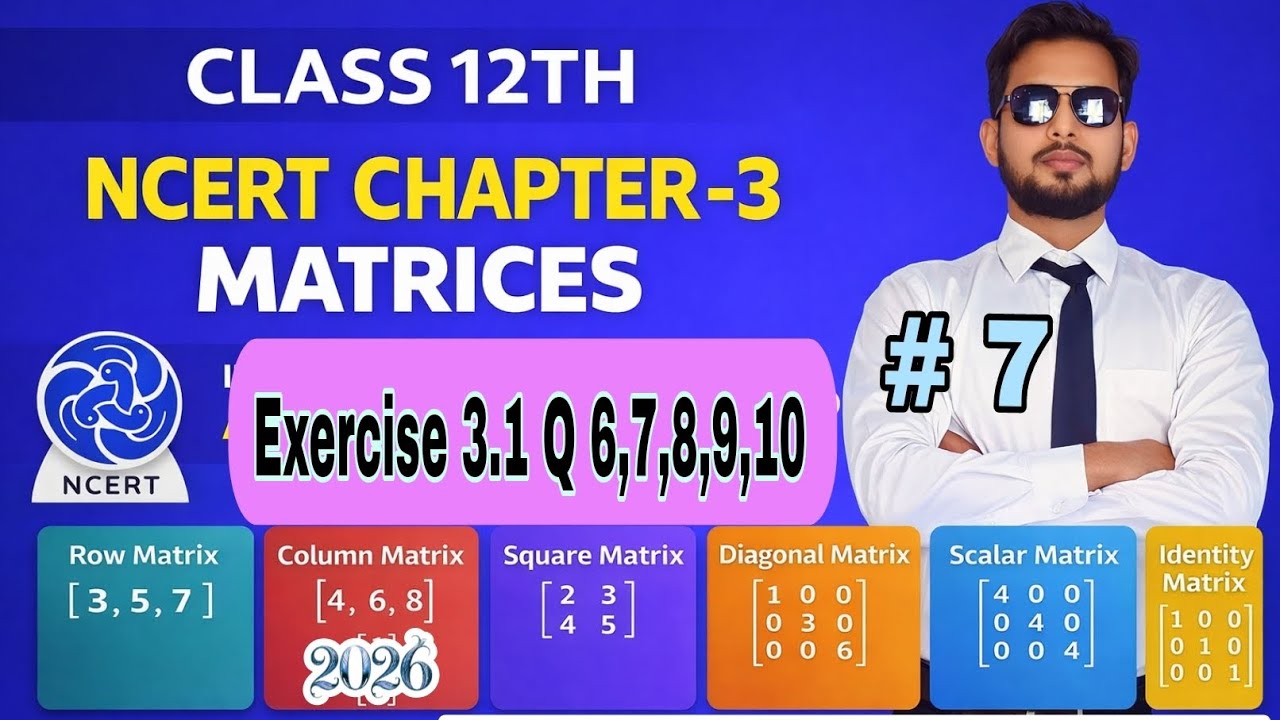 CLASS 12 MATRIX CHAPTER 3 EXERCISE 3.1 Q NO.6 TO 10