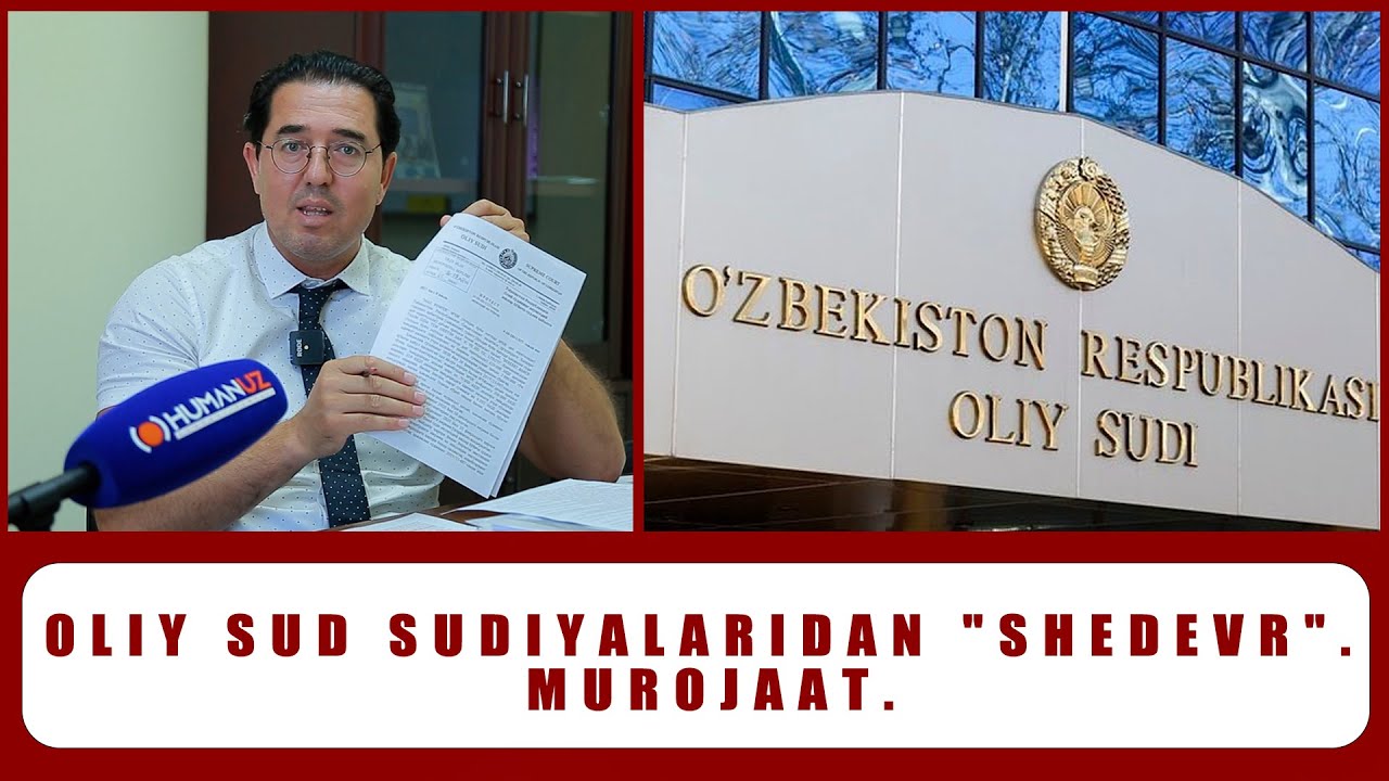 Oliy sudga jiddiy murojaat.