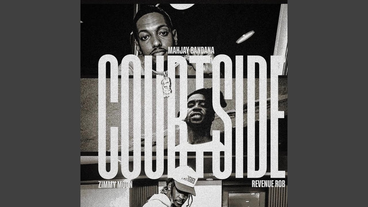 Courtside (feat. Revenue Rob & Zimmy Moon)