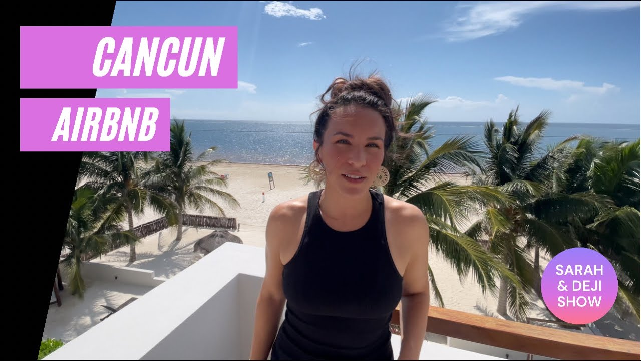 Airbnb VS All Inclusive Vacation in Cancun Mexico