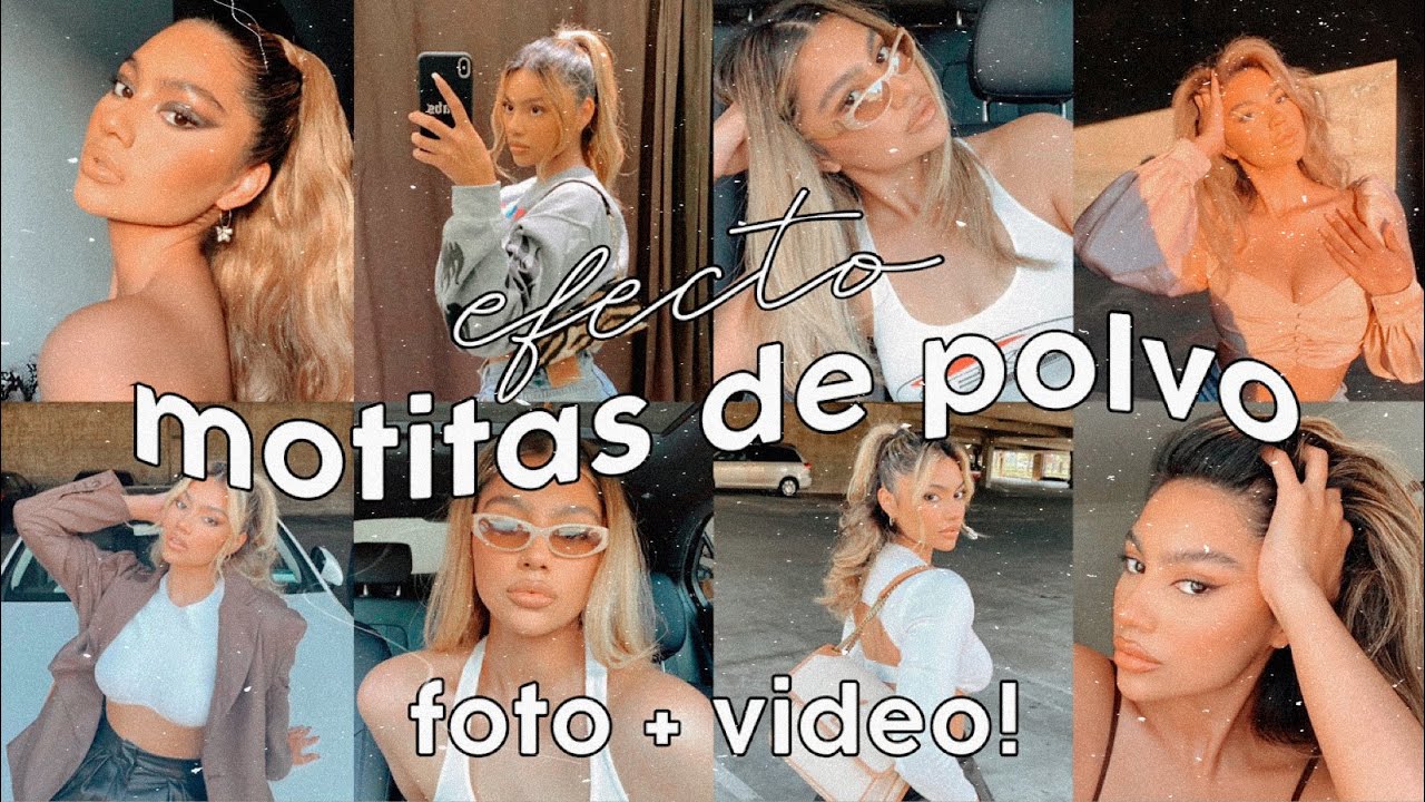 COMO EDITAR FOTOS Y VIDEOS CON EFECTO Dust / Motitas / Particulas · The Media Style