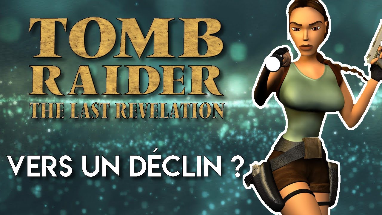 TOMB RAIDER : LA REVELATION FINALE - Le DEBUT du DECLIN ? | TEST