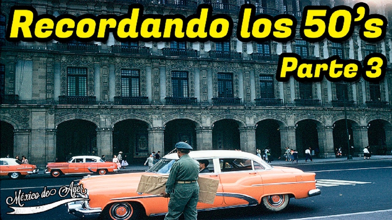 La Ciudad de México en los Años 50: Tradiciones y Transformaciones