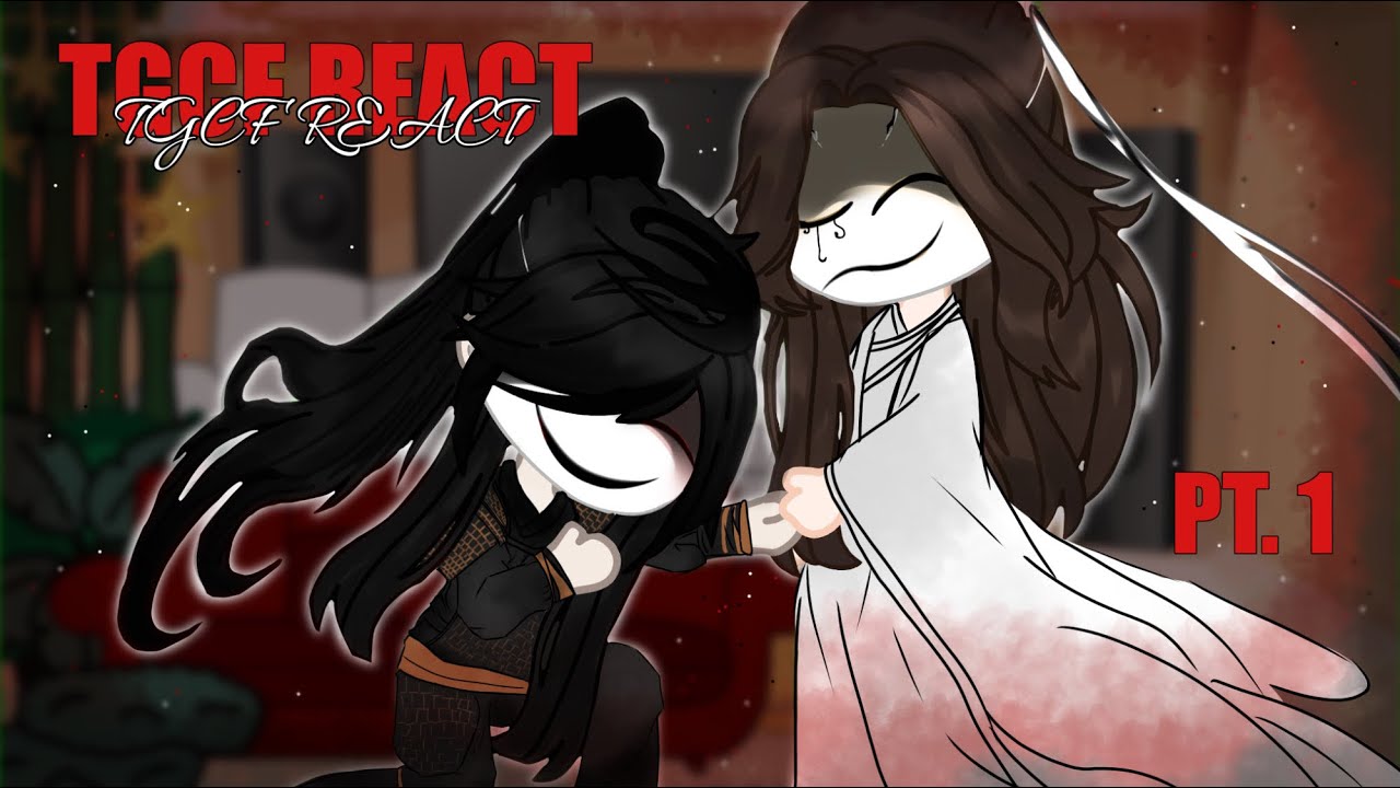 ☆TGCF REACT TO…?☆ENG🇬🇧/RUS🇷🇺♪PT 1/?→MORE WARNINGS IN DESC→