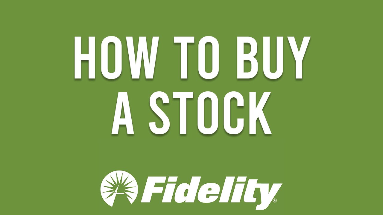 How To Buy A Stock On Fidelity