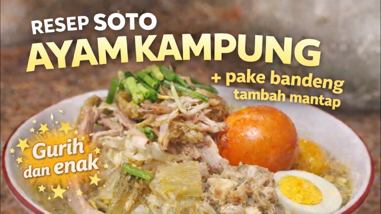 Resep soto ayam kampung | ayam kampung Kosagrha Lestari