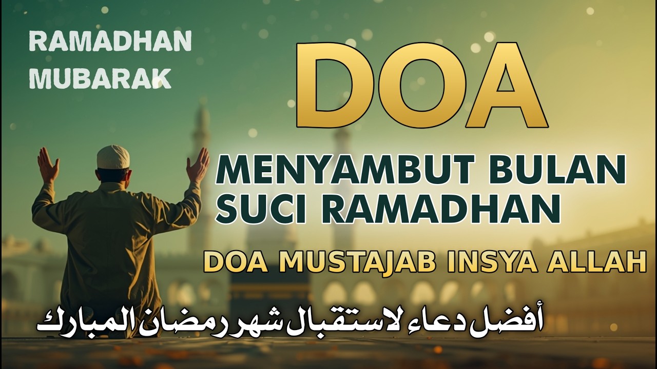 Doa Menyambut Bulan Ramadhan Merdu Terbaru 2026 || Lirik Arab dan Terjemah