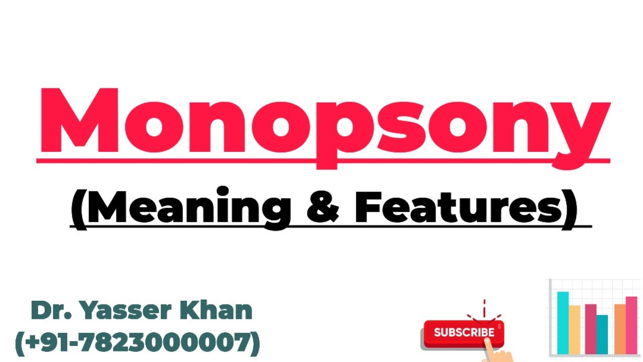 Monopsony |  Meaning Of Monopsony | Features Of Monopsony | Microeconomics | Economics | UPSC