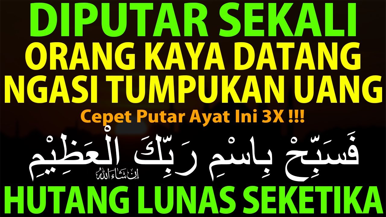 AYAT AMPUH !!! CEPAT MELUNASI HUTANG MENUMPUK DENGAN CARA TAK TERDUGA – AYAT PELUNAS HUTANG