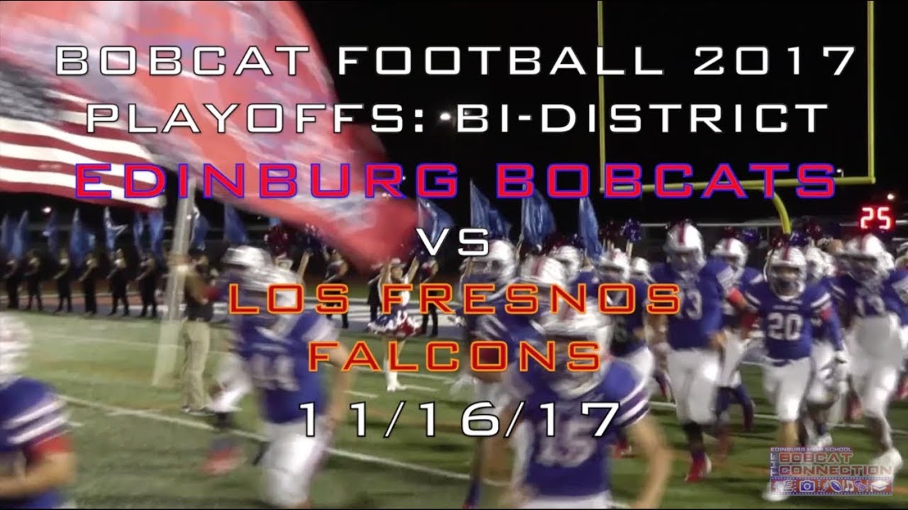 Edinburg Bobcats vs Los Fresnos Falcons- 11/16/2017