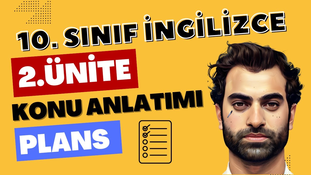 10. SINIF İNGİLİZCE 2. ÜNİTE KONU ANLATIMI 2024 - 2025 | PLANS