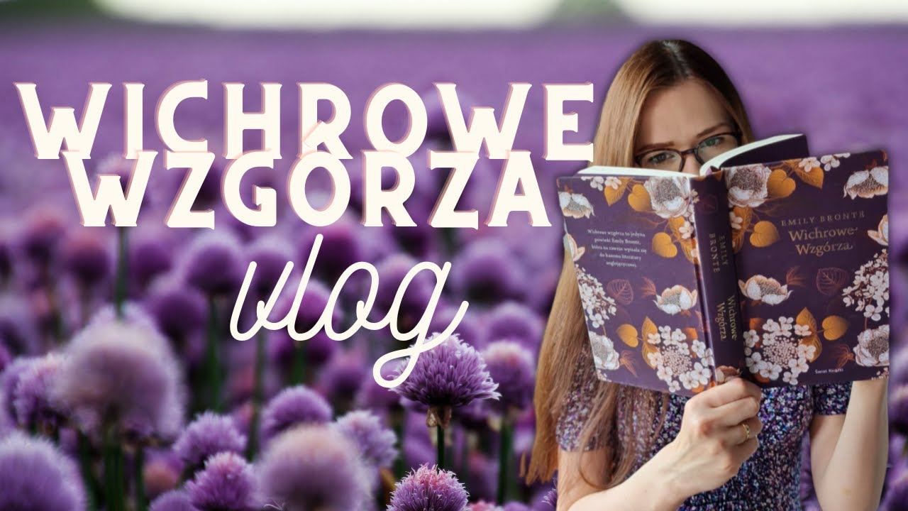💜 WICHROWE WZGÓRZA vlog. Książka i ekranizacje.