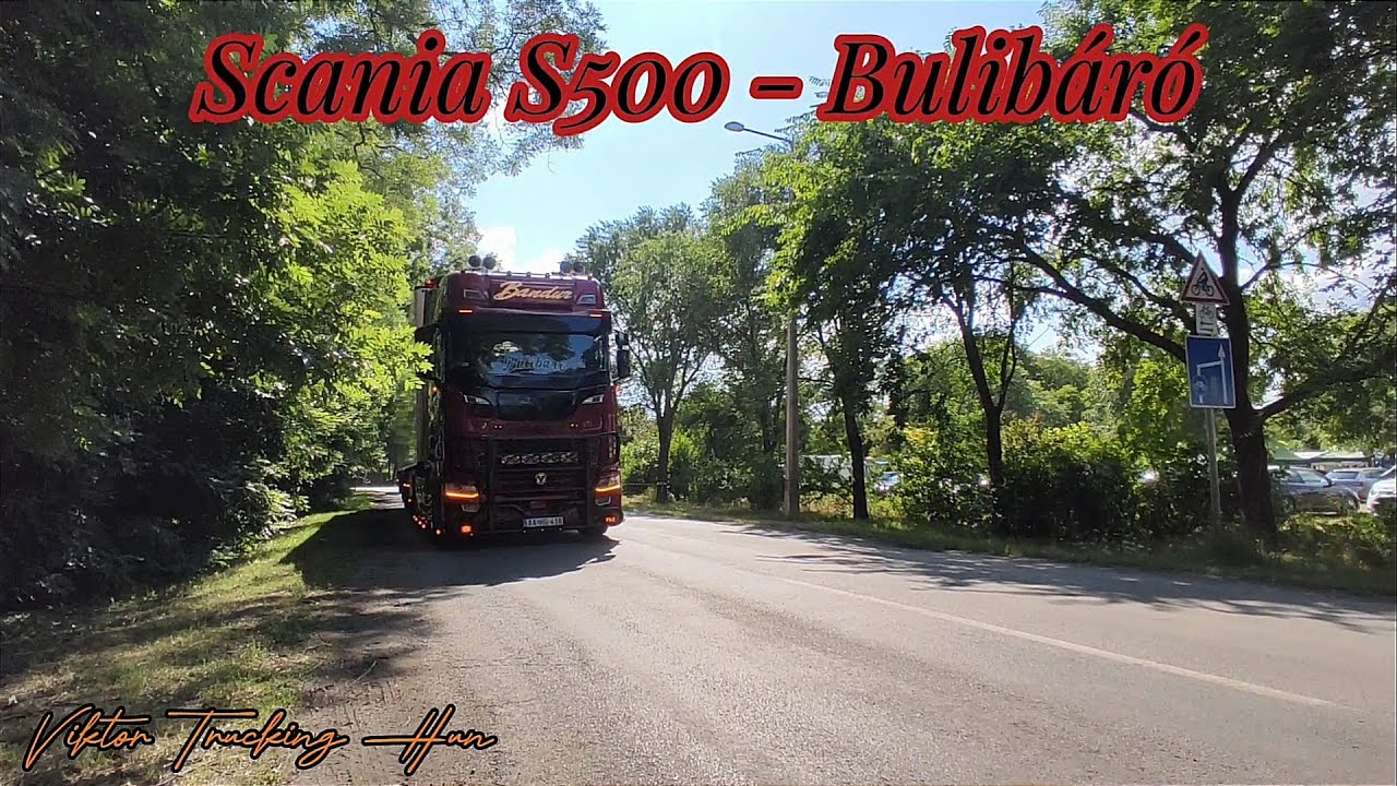 Scania S500 (Bulibáró - Bandúr és Fia KFT) - Bemutató // Kis_scanias //