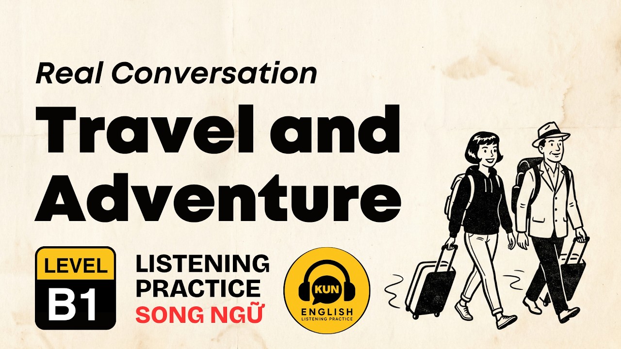 B1 English Listening Practice – Travel and Adventure | Real English Conversations