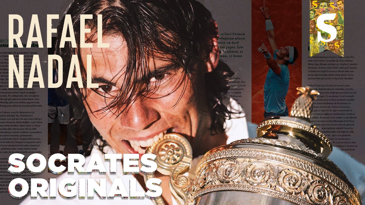 Rafael Nadal: Roland-Garros Hegemonyası, 22 Grand Slam, Sakatlıklarla Veda | Socrates Originals #12