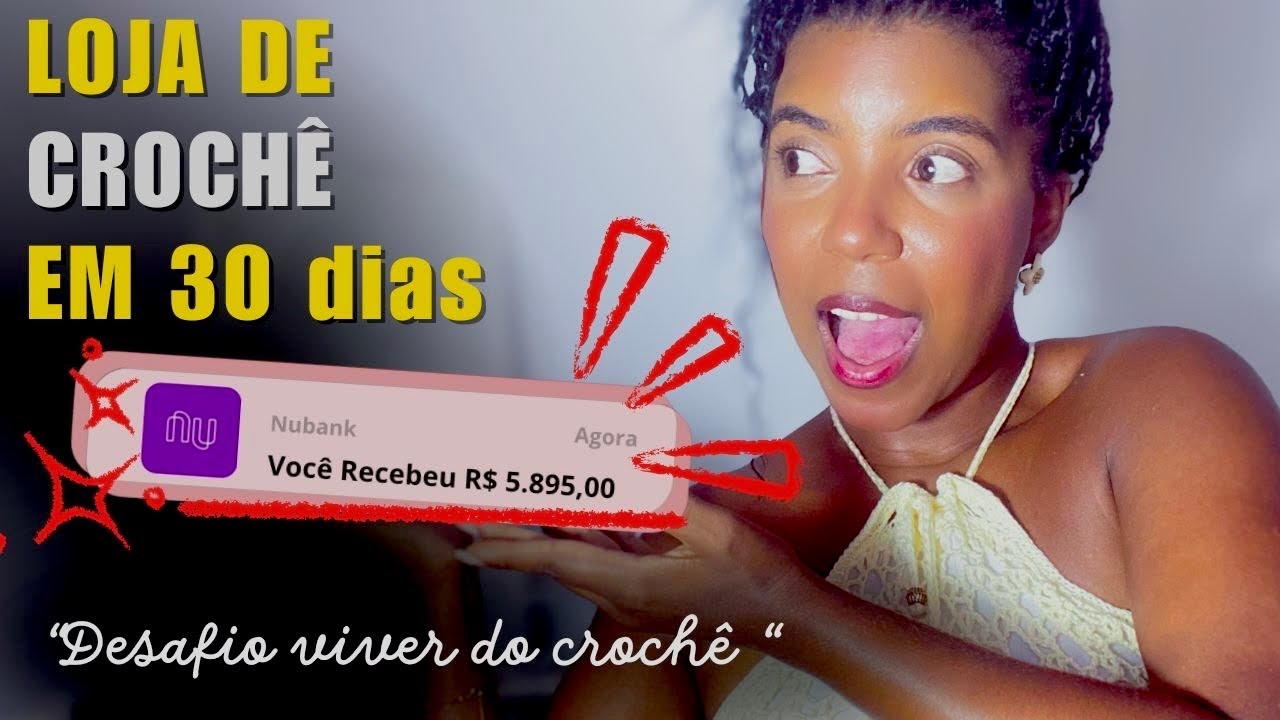 💰LOJA DE CROCH&Ecirc; 🧶 ( passo a passo de como come&ccedil;ar do zero )Desafio viver do croch&ecirc; em 30 dias