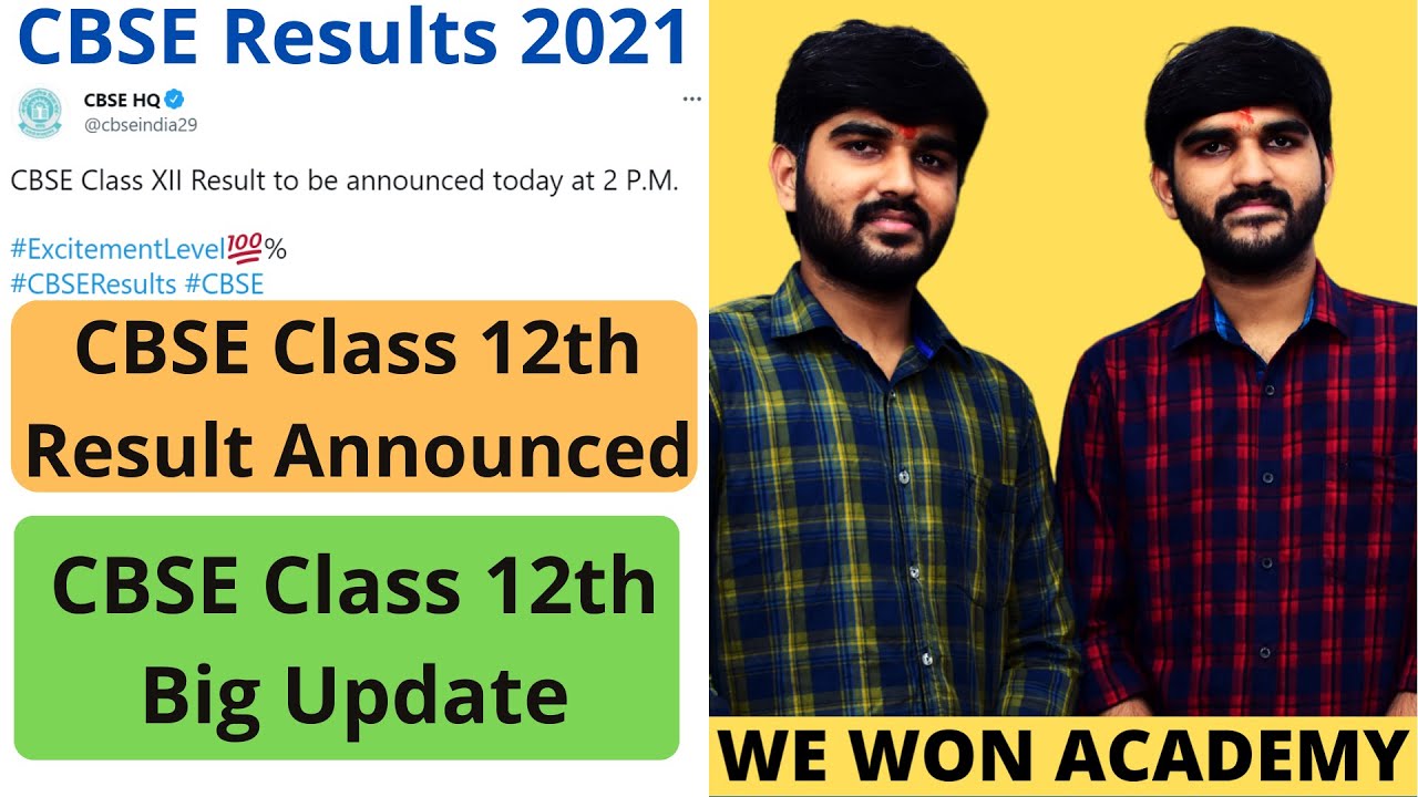 CBSE Class 12th Result Announced |  CBSE Result 2021 Class 12th | CBSE Class 10 Result Date 2021