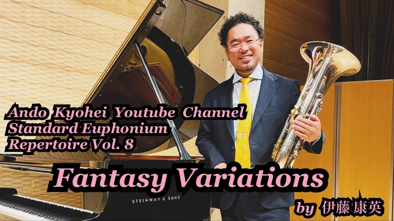 Fantasy Variations by Yasuhide ITO 幻想的変奏曲 / 伊藤康英