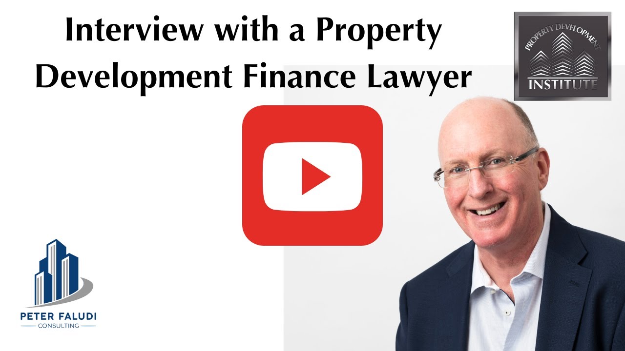 Interviewing a Property Development Finance Lawyer
