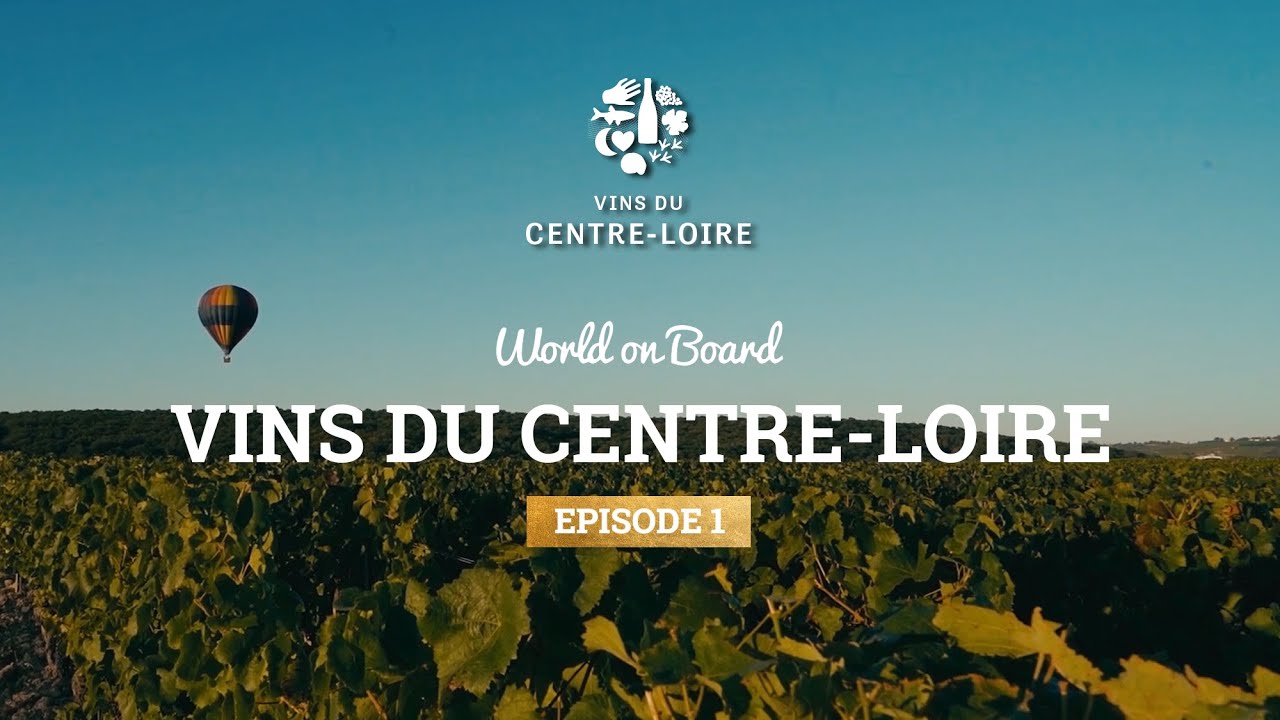 Venez visiter le vignoble du Centre-Loire !