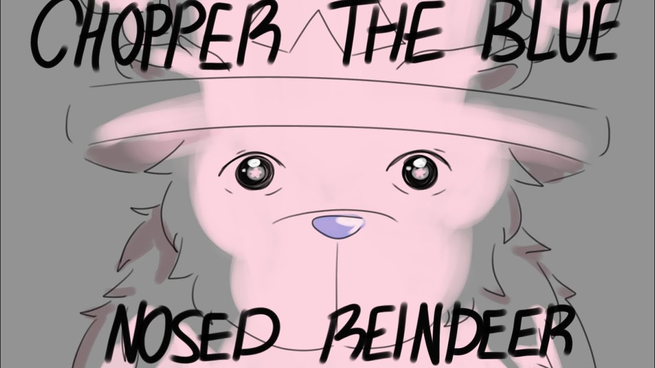 Chopper the Blue-Nosed Reindeer // One Piece Animatic