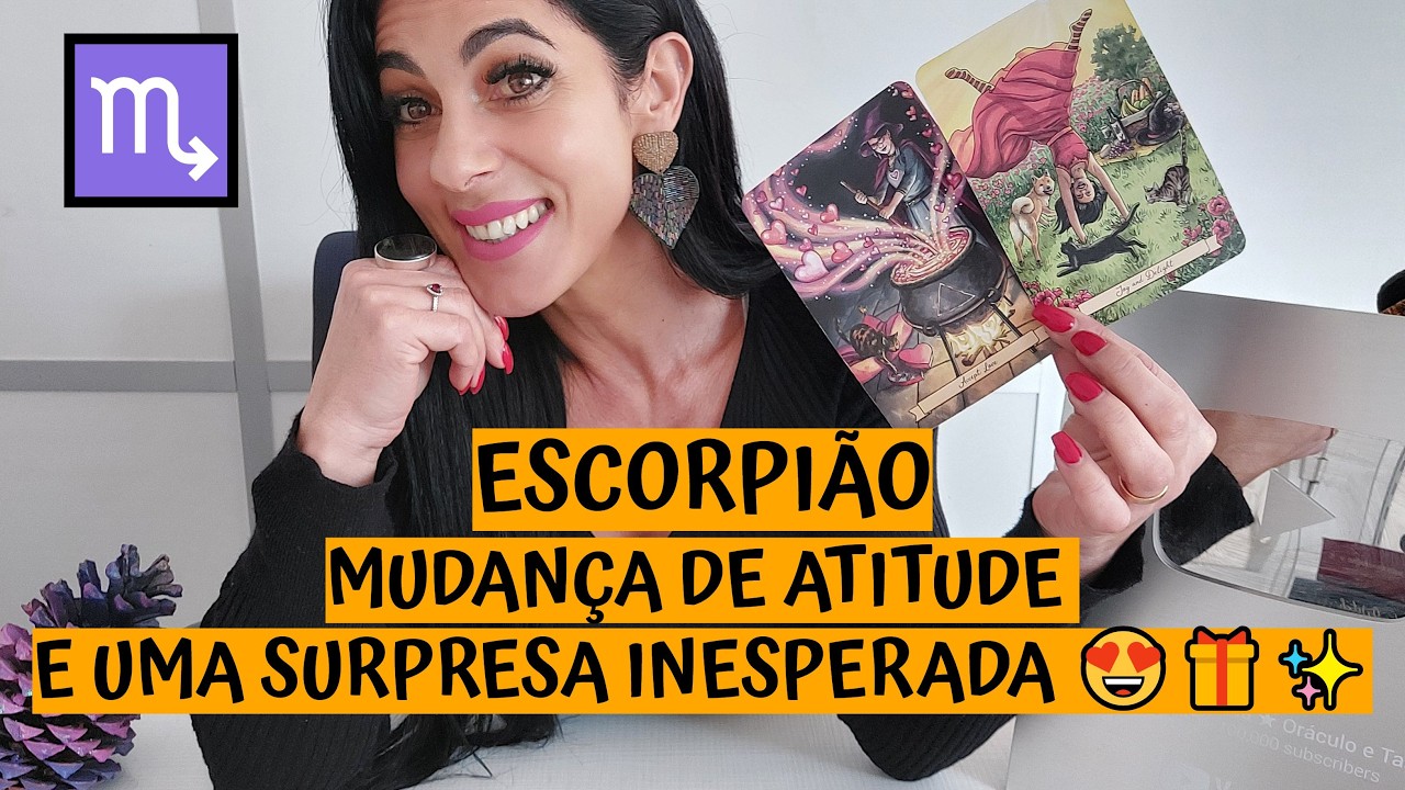 ESCORPIÃO ♏️ MUDANÇA DE ATITUDE E UMA SURPRESA INESPERADA 😍🎁✨