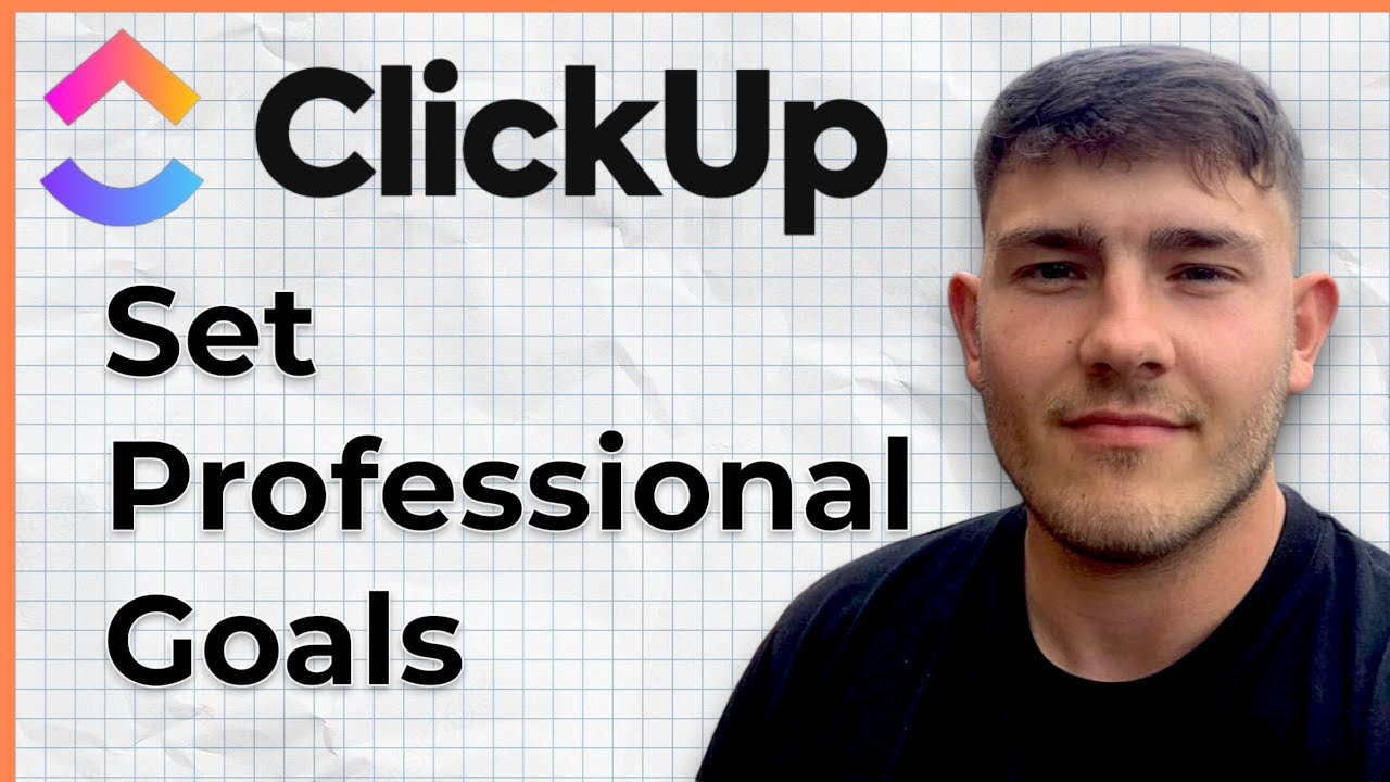 How to Set Professional Goals in ClickUp (2025 Guide)