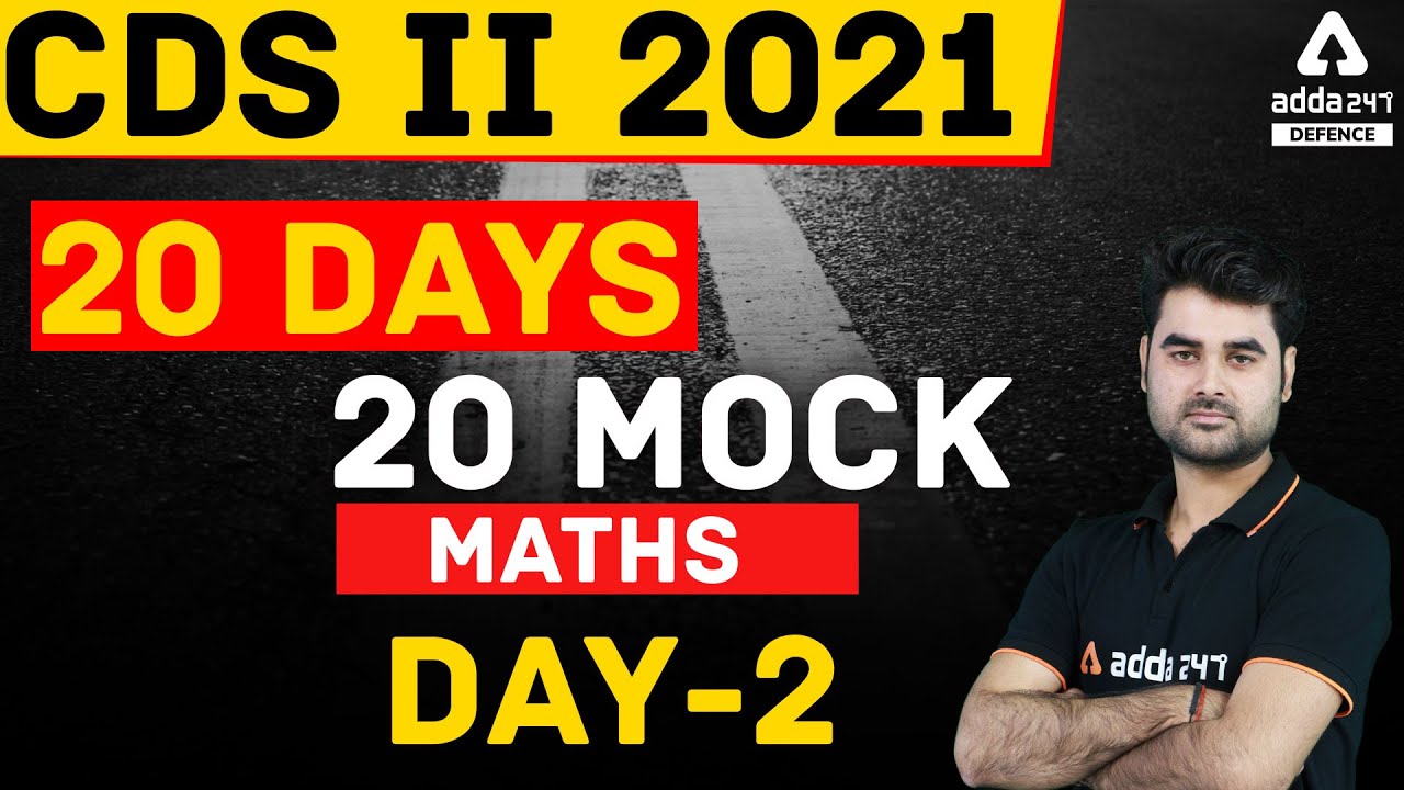 CDS 2 2021 | Maths | 20 Days 20 Mock #2 | CDS Exam Preparation
