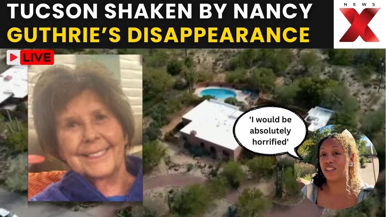 Nancy Guthrie Missing LIVE: Tucson in Shock as Nancy Guthrie Vanishes, Community in Fear | NewsX