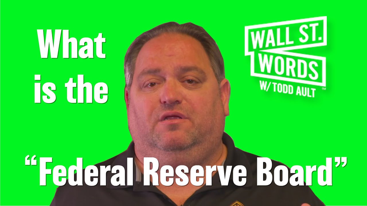 Wall Street Words word of the day = Federal Reserve Board