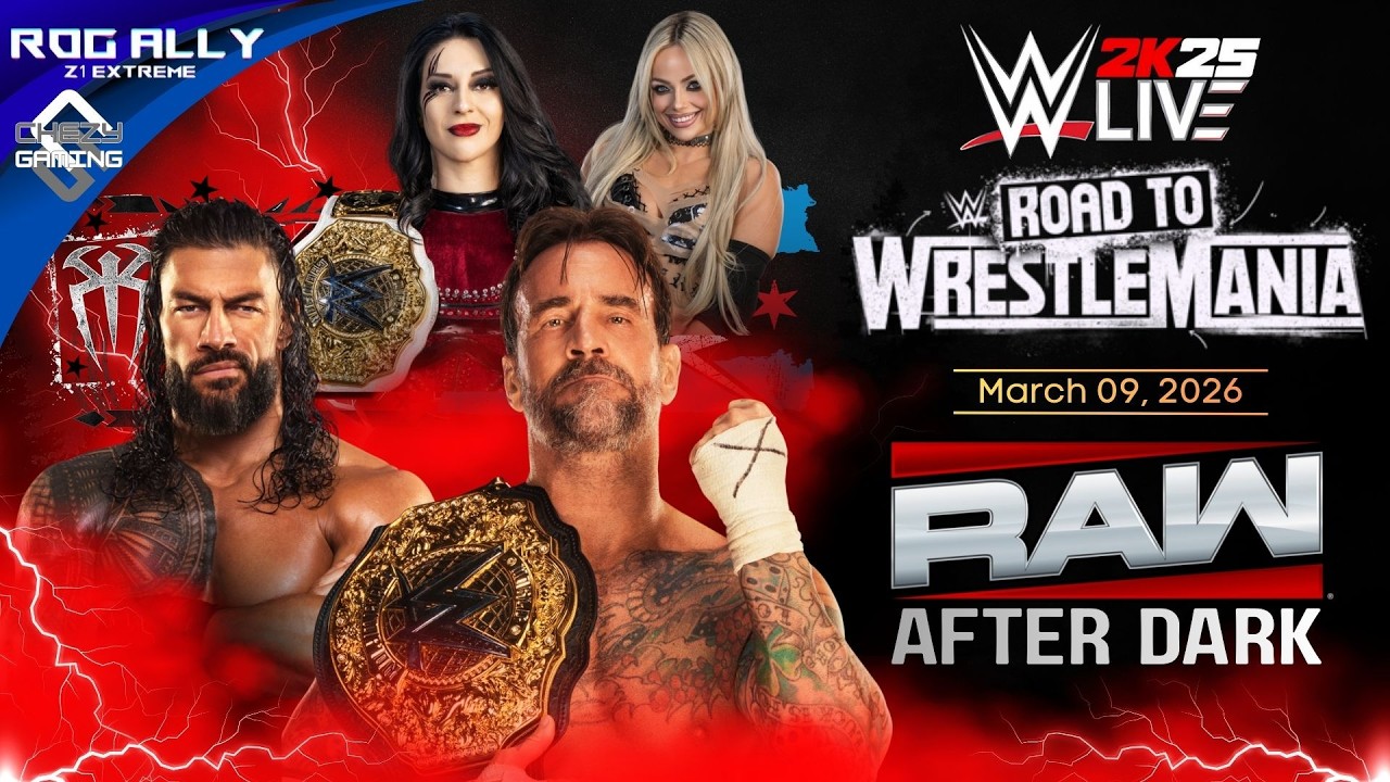 WWE 2K25 Live: Road to WrestleMania - RAW After Dark | Mar. 09, 2026 (WWE 2K25)