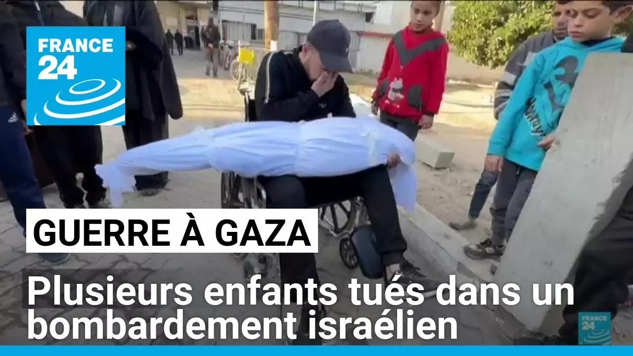 Guerre à Gaza : plusieurs enfants tués dans un bombardement israélien • FRANCE 24