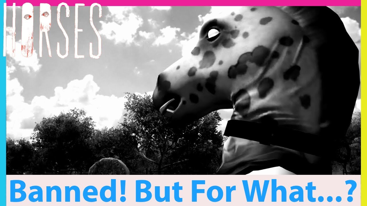 Why Was This Game Banned Everywhere? Horses