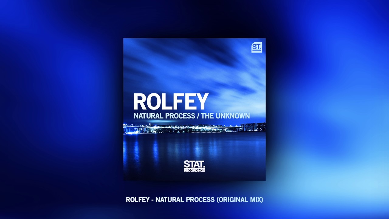 Rolfey - Natural Process (Original Mix)