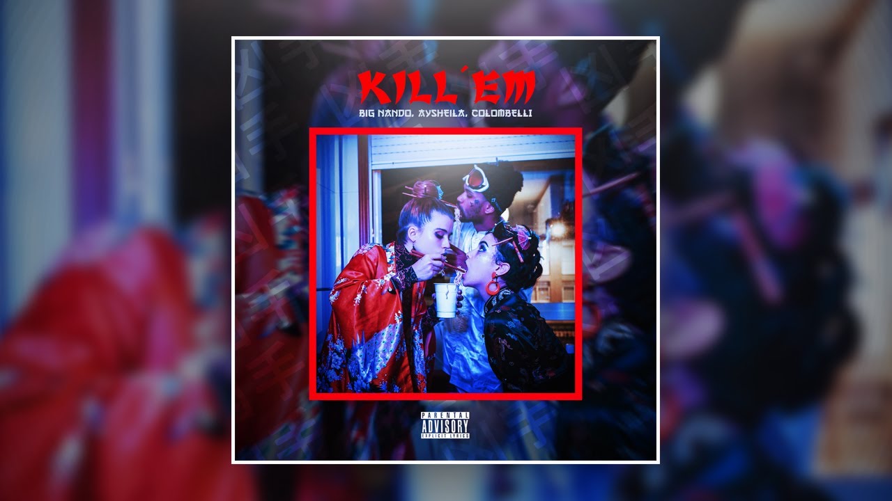 Big Nando, Colombelli, Aysheila - KILL&acute;EM ( Video Official )
