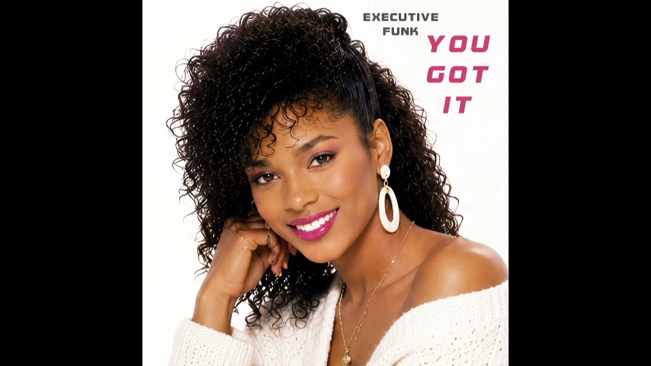 Executive Funk &ndash; You Got It | 1983 R&B, Boogie, Funk