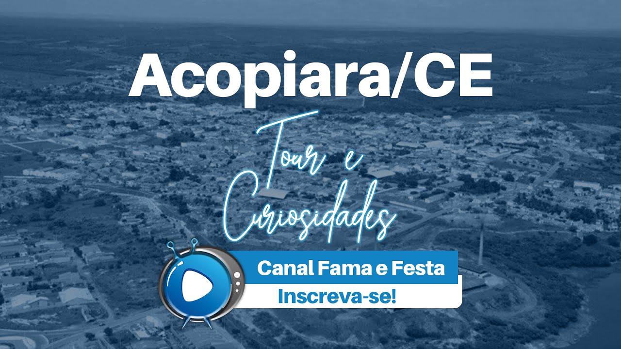 Tour e Curiosidades de Acopiara