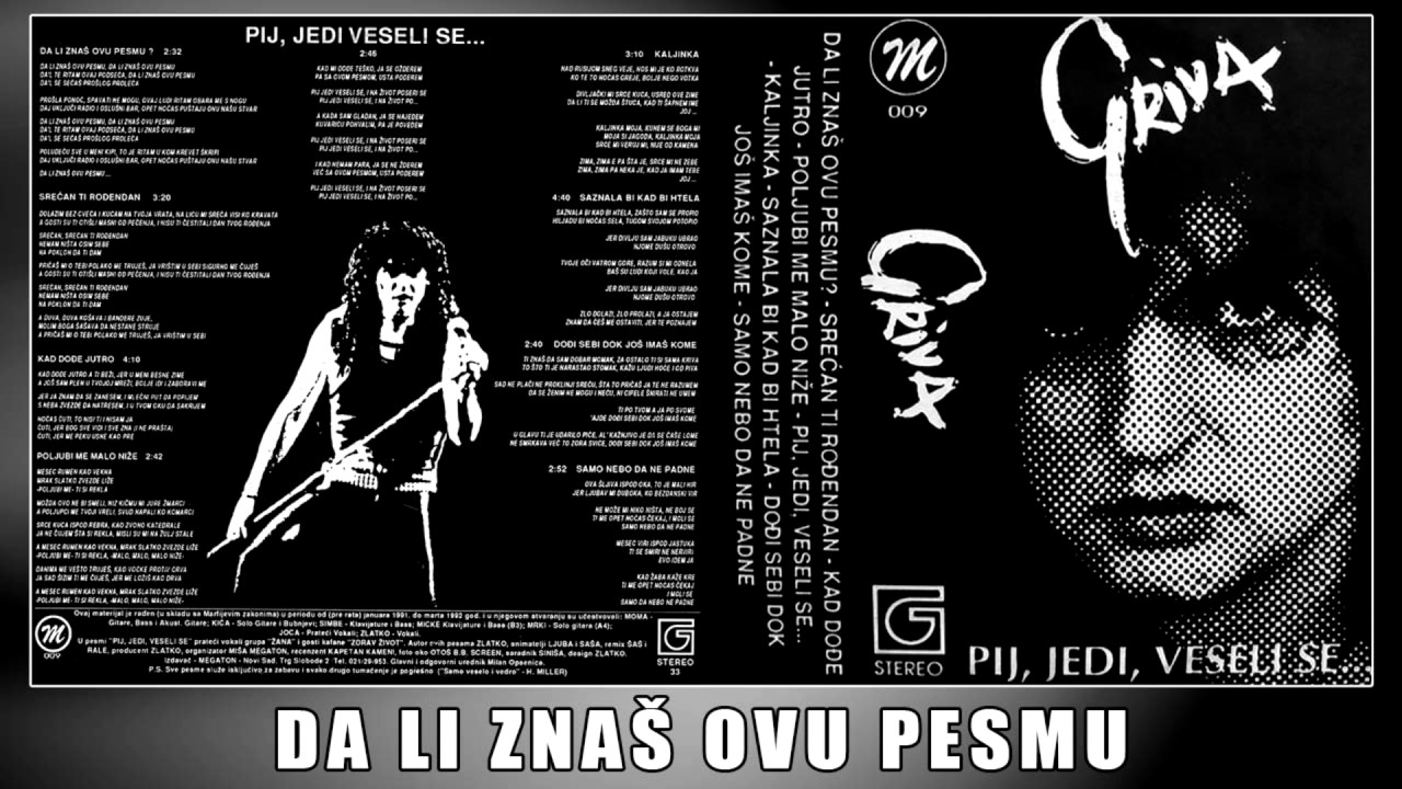 GRIVA - DA LI ZNAS OVU PESMU /1992