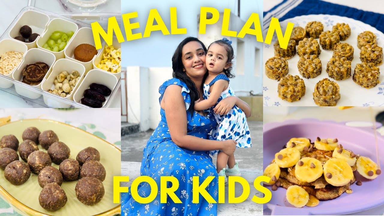 Indian Meal Plan and Prep Ideas for Toddlers| Easy Kids Meal Recipes