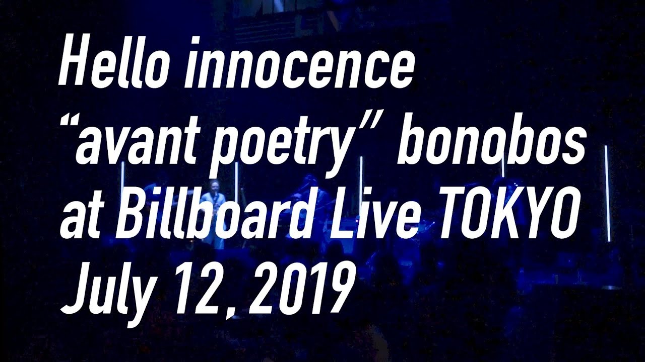 bonobos /  Hello innocence【LIVE 2019】